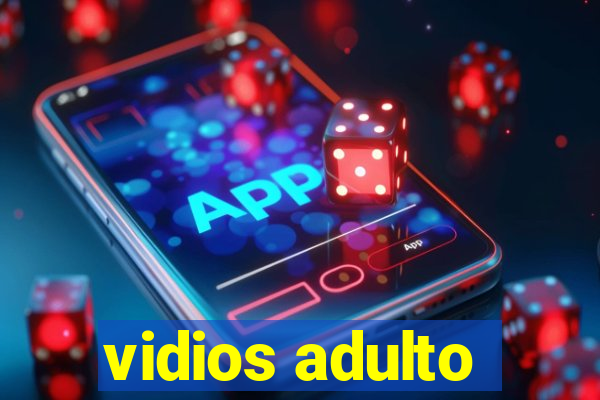 vidios adulto